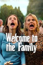 Nonton Film Welcome to the Family (2025) NONTONDULU
