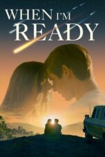 Nonton Film When I’m Ready (2025) NONTONDULU
