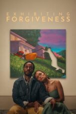 Nonton Film Exhibiting Forgiveness (2024) NONTONDULU