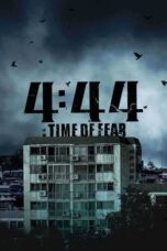 Nonton Film 4:44 : Time of Fear (2024) NONTONDULU