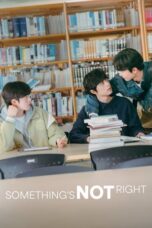 Nonton Film Something’s Not Right (2025) NONTONDULU