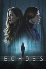 Nonton Film Echoes (2022) NONTONDULU