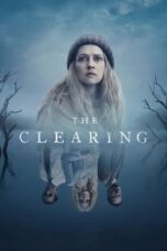 Nonton Film The Clearing (2023) NONTONDULU