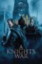 Nonton Film A Knight’s War (2025) NONTONDULU Nonton Film A Knight’s War (2025) NONTONDULU
