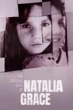 Nonton Film The Curious Case of Natalia Grace Season 1-3 (2023-2025) NONTONDULU