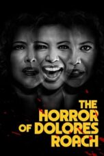 Nonton Film The Horror of Dolores Roach (2023) NONTONDULU