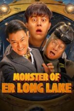 Nonton Film Monster of Er Long Lake (2025) NONTONDULU