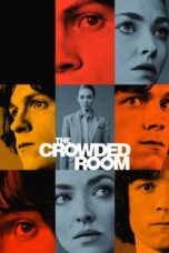 Nonton Film The Crowded Room (2023) NONTONDULU