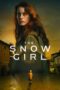 Nonton Film The Snow Girl (2023) NONTONDULU
