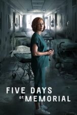 Nonton Film Five Days at Memorial (2022) NONTONDULU