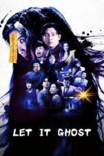 Nonton Film Let It Ghost (2022) NONTONDULU
