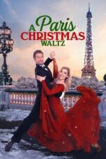 Nonton Film Paris Christmas Waltz (2023) NONTONDULU