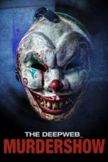 Nonton Film The Deep Web: Murdershow (2024) NONTONDULU