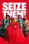 Nonton Film Seize Them! (2024) NONTONDULU