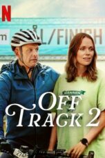 Nonton Film Off Track 2 (2025) NONTONDULU