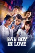Nonton Film Bad Boy In Love (2024) NONTONDULU