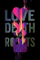 Nonton Film Love, Death & Robots Season 4  (2025) NONTONDULU