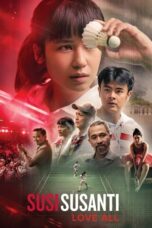 Nonton Film Susi Susanti: Love All (2019) NONTONDULU