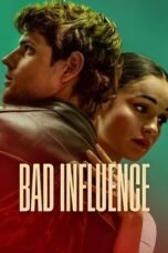 Nonton Film Bad Influence (2025) NONTONDULU