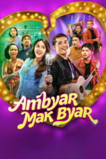 Nonton Film Ambyar Mak Byar (2025) NONTONDULU