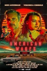 Nonton Film American Wages (2025) NONTONDULU