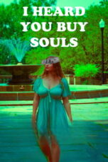 Nonton Film I Heard You Buy Souls (2024) NONTONDULU