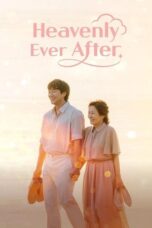 Nonton Film Heavenly Ever After (2025) NONTONDULU