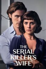 Nonton Film The Serial Killer’s Wife (2023) NONTONDULU