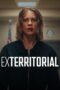 Nonton Film Exterritorial (2025) NONTONDULU Nonton Film Exterritorial (2025) NONTONDULU