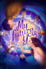 Nonton Film My Future You (2024) NONTONDULU