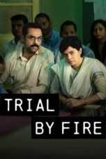 Nonton Film Trial by Fire (2023) NONTONDULU