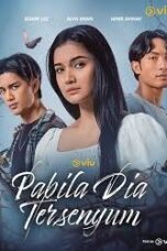 Nonton Film Pabila Dia Tersenyum (2025) NONTONDULU