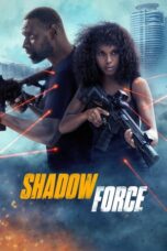 Nonton Film Shadow Force (2025) NONTONDULU
