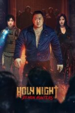 Nonton Film Holy Night: Demon Hunters (2025) NONTONDULU