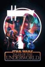 Nonton Film Star Wars: Tales of the Underworld (2025) NONTONDULU