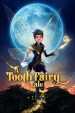 Nonton Film A Tooth Fairy Tale (2025) NONTONDULU