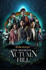 Nonton Film The House on Autumn Hill (2023) NONTONDULU
