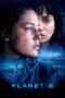 Nonton Film Planet B (2024) NONTONDULU Nonton Film Planet B (2024) NONTONDULU