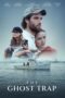 Nonton Film The Ghost Trap (2024) NONTONDULU