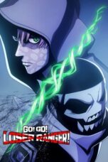 Nonton Film Go! Go! Loser Ranger! (2024) NONTONDULU