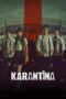 Nonton Film Quarantine (2025) NONTONDULU Nonton Film Quarantine (2025) NONTONDULU