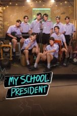 Nonton Film My School President (2022) NONTONDULU