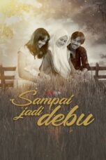 Nonton Film Sampai Jadi Debu (2021) NONTONDULU