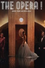 Nonton Film The Opera! Arias for an Eclipse (2025) NONTONDULU
