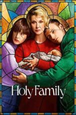 Nonton Film Holy Family (2022) NONTONDULU