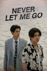 Nonton Film Never Let Me Go (2022) NONTONDULU