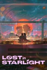 Nonton Film Lost in Starlight (2025) NONTONDULU