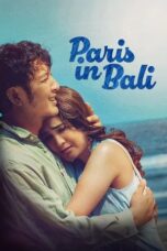 Nonton Film Paris in Bali (2025) NONTONDULU