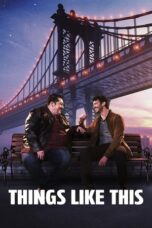Nonton Film Things Like This (2025) NONTONDULU