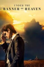 Nonton Film Under the Banner of Heaven (2022) NONTONDULU